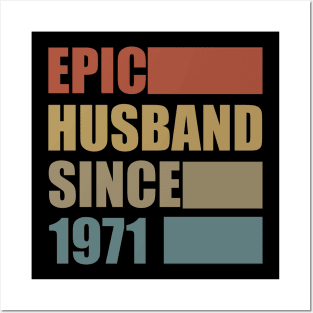 Vintage Epic Husband Since 1971 Posters and Art